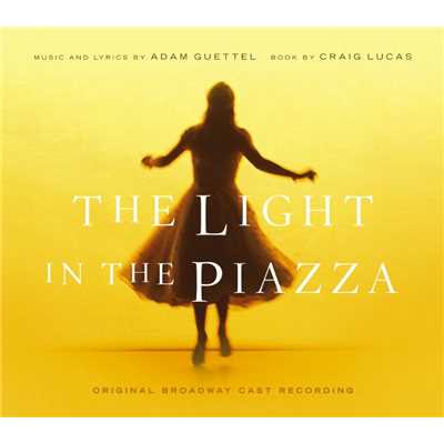 アルバム/The Light in the Piazza/Adam Guettel