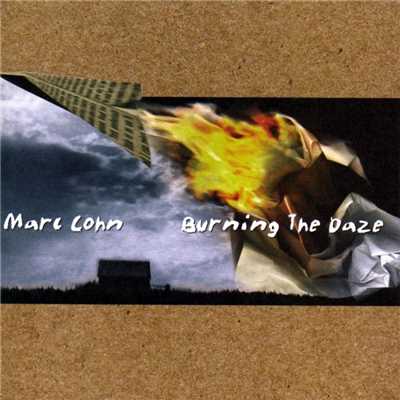 アルバム/Burning The Daze/MARC COHN