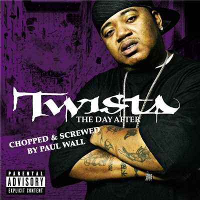 The Day After (Chopped & Screwed)/Twista