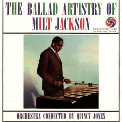 アルバム/The Ballad Artistry Of Milt Jackson/ミルト・ジャクソン
