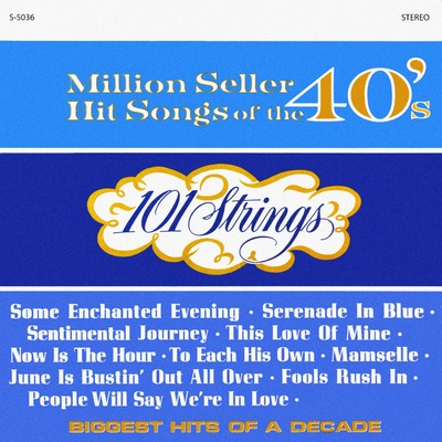 Million Seller Hit Songs of the 40s (Remastered from the Original Master Tapes)/101 Strings Orchestra