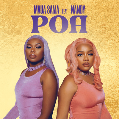 Poa (feat. Nandy)/Maua Sama