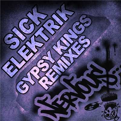 アルバム/Gypsy Kings Remixes/Sick Elektrik