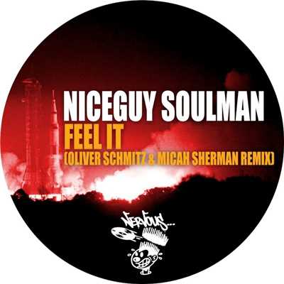 シングル/Feel It (Oliver Schmitz & Micah Sherman)/Niceguy Soulman