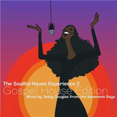 アルバム/The Soulful House Experience 2 (Gospel House Edition) [Mixed by Teddy Douglas]/Teddy Douglas