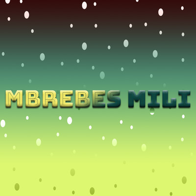 Mbrebes Mili/Various Artists