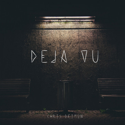 シングル/Deja Vu/Chris Deimon