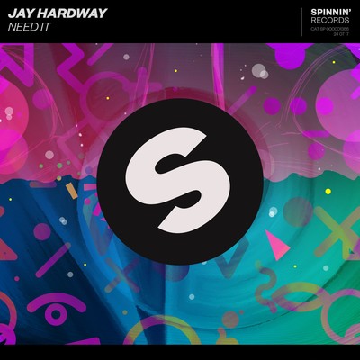 Need It (Extended Mix)/Jay Hardway