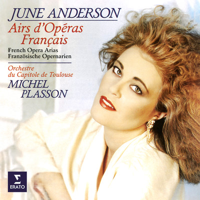 June Anderson／Orchestre du Capitole de Toulouse／Michel Plasson