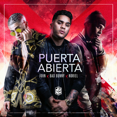 Puerta Abierta (feat. Bad Bunny, Noriel)/Juhn