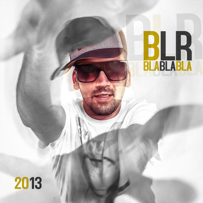 BlaBlaBla (Radio Edit)/Blr