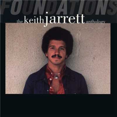 Foundations: The Keith Jarrett Anthology/キース・ジャレット