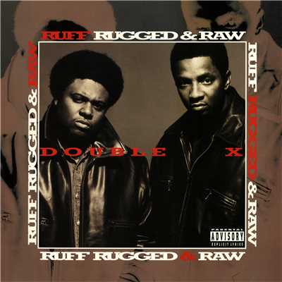 アルバム/Ruff, Rugged & Raw/Double XX Posse