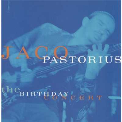 The Birthday Concert (Live at Mr. Pip's, Ft. Lauderdale, FL, 12／1／81)/Jaco Pastorius