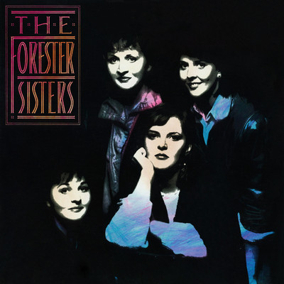 アルバム/The Forester Sisters/The Forester Sisters