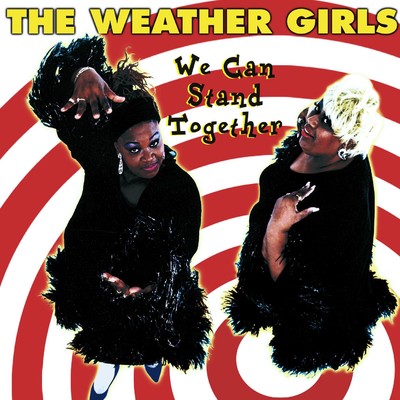 アルバム/We Can Stand Together/The Weather Girls