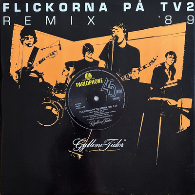 Flickorna pa TV2 (Remix '89)/Gyllene Tider