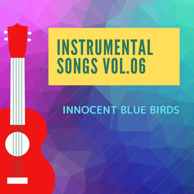アルバム/INSTRUMENTAL SONGS vol.06/innocent blue birds
