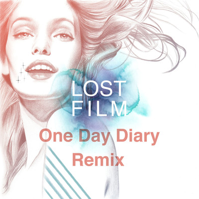 今夜はFEEL SO GOOD(One Day Diary Remix)/ロストフィルム