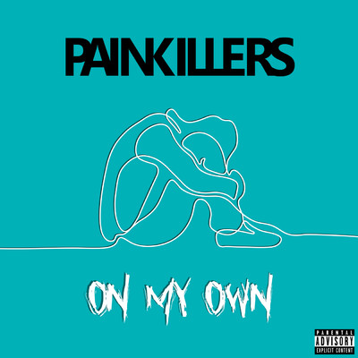 On My Own/Painkillers