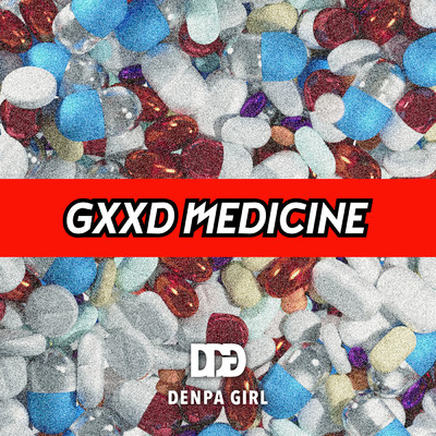GXXD MEDICINE/電波少女