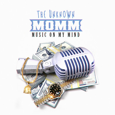 M.O.M.M. ”Music On My Mind”/The Unknown