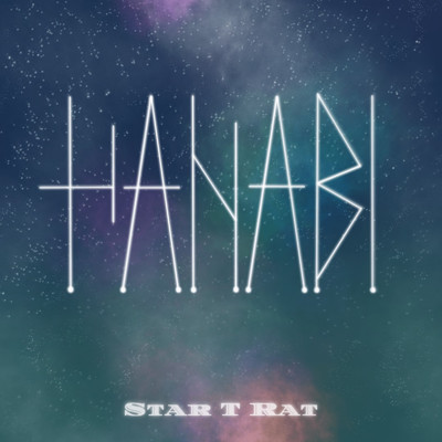 シングル/HANABI/Star T Rat