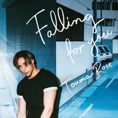 Falling for you/當間ローズ
