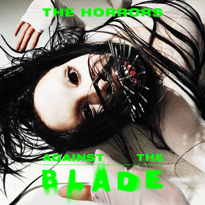 シングル/Against The Blade/ザ・ホラーズ