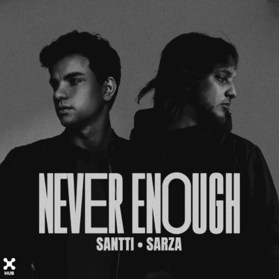 シングル/Never Enough/Santti／Sarza