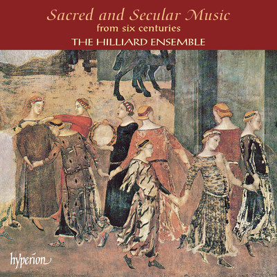 アルバム/Sacred & Secular Music from Six Centuries (1000-1600)/ヒリヤード・アンサンブル