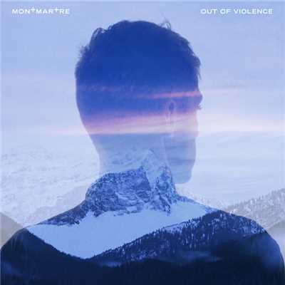 アルバム/Out Of Violence - EP/Montmartre