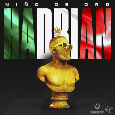 Nino De Oro (Explicit) (Deluxe Version)/Hadrian