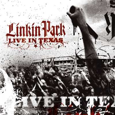 Live in Texas/Linkin Park