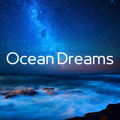 Ambient Nature (Ocean)/Dream Sounds
