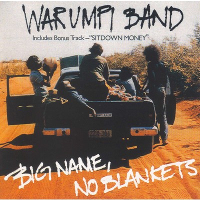 アルバム/Big Name, No Blankets/Warumpi Band