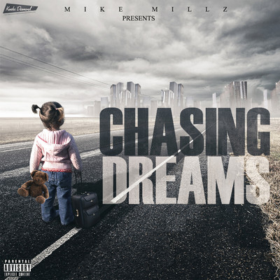 Chasing Dreams/Mike Millz