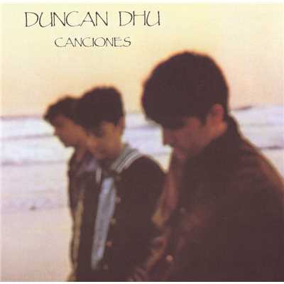 アルバム/Canciones/Duncan Dhu