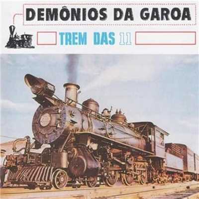 アルバム/Trem das Onze/Demonios da Garoa