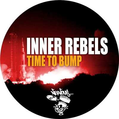 シングル/Time To Bump (Original Mix)/Inner Rebels