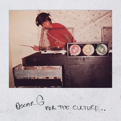 アルバム/For The Culture (DJ Mix)/Oscar G