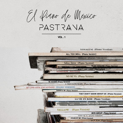El Piano de Mexico Vol 1 (Piano Version)/Pastrana