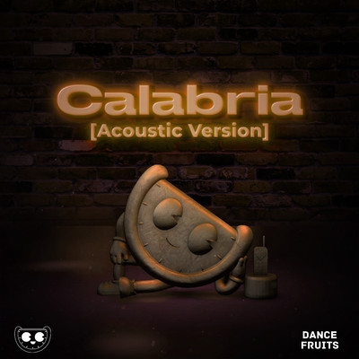 シングル/Calabria (feat. Fallen Roses, Lujavo & Nito-Onna) [Acoustic Version]/Dance Fruits Music & DMNDS