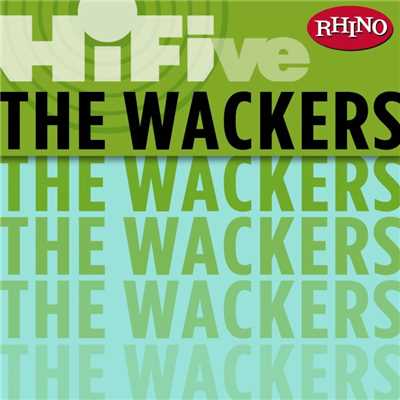 アルバム/Rhino Hi-Five: The Wackers/The Wackers