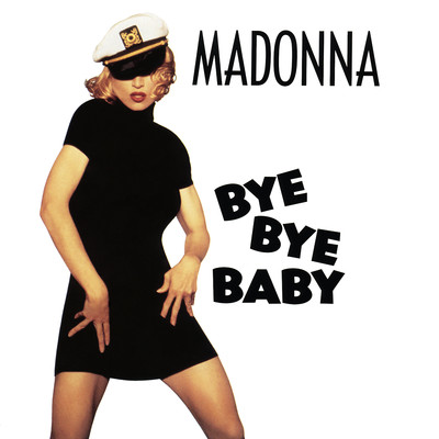 アルバム/Bye Bye Baby/Madonna