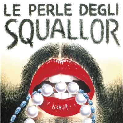 アルバム/Le perle degli Squallor/Squallor