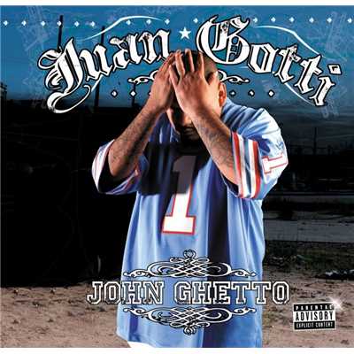 John Ghetto/Juan Gotti