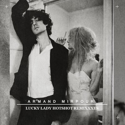 シングル/Lucky Lady Hotshot (Rechord Remix)/Armand Mirpour