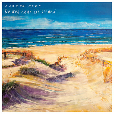 シングル/De weg naar het strand/Dennis Korn