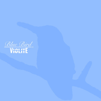 シングル/Blue Bird(Instrumental)/VIOLITE